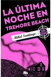 La última noche en Tremore Beach/ The Last Night at Tremore Beach