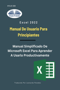 Excel 2022 - Manual de Usuario para Principiantes