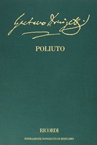 Poliuto: Tragedia Lirica in Three Acts, Libretto by Salvadore Cammarano