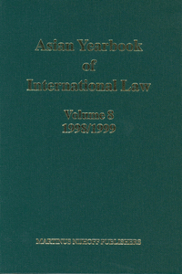 Asian Yearbook of International Law, Volume 8 (1998-1999)