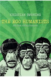 The Ego Humanists