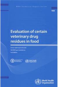 Evaluation of Certain Veterinary Drug Residues in Food