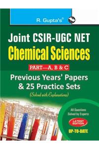 Joint CSIR-UGC (NET/JRF) Chemical Sciences (Part-A, B & C): Previous Papers And 25 Practice Sets (Solved)