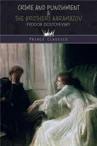 Crime and Punishment & The Brothers Karamazov