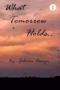 What tomorrow holds