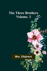 Three Brothers; Vol. 3