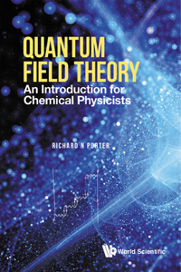 Quantum Field Theory: An Introduction for Chemical Physicists