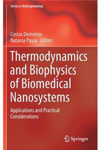 Thermodynamics and Biophysics of Biomedical Nanosystems