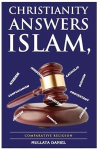 Christianity Answers Islam: Comparative Religion