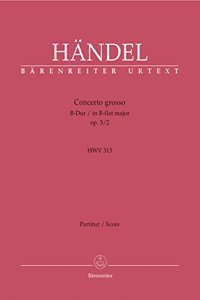 Concerto grosso in B-flat major Op.3/2 (HWV 313) (Full Score)