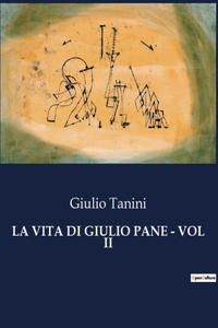 Vita Di Giulio Pane - Vol II