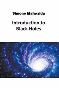 Introduction to Black Holes