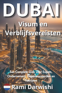 Dubai Visum en Verblijfsvereisten