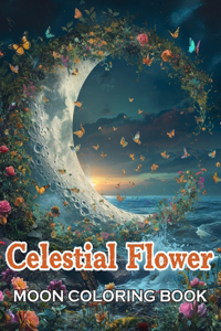 Celestial Flower Moon Coloring Book