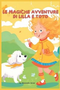 Le Magiche Avventure di Lilla e Toto