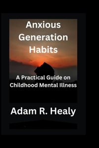 Anxious Generation Habits