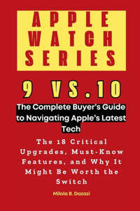 Apple Watch Series 9 vs. 10