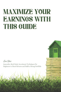 Maximize Your Earnings with This Guide