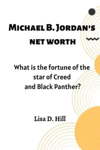 Michael B. Jordan's net worth