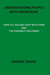 Understanding People with Depression