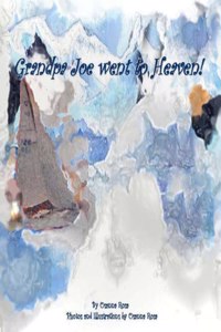 Grandpa Joe went to Heaven!