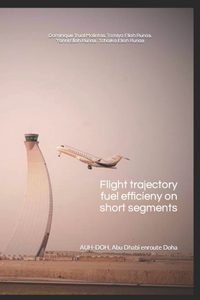 Flight trajectory fuel efficiency on short segments