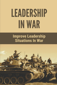 Leadership In War