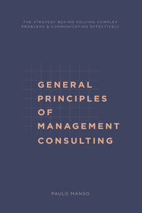 General Principles of Management Consulting