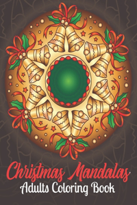 Christmas Mandalas Adults Coloring Book