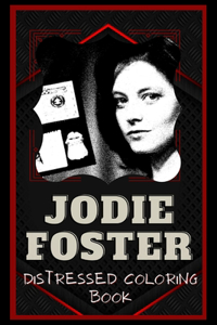Jodie Foster Distressed Coloring Book