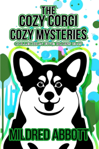 Cozy Corgi Cozy Mysteries - Collection Five