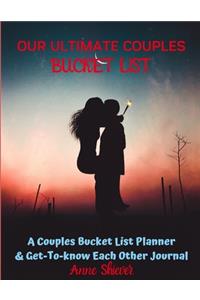 Our Ultimate Couples Bucket List