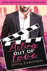 Acting Out of Love