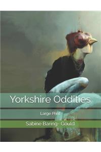 Yorkshire Oddities