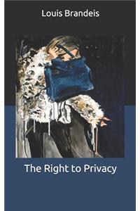 The Right to Privacy