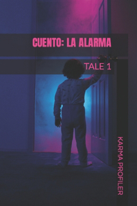 CUENTO La alarma