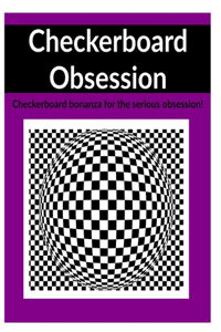 Checkerboard Obsession