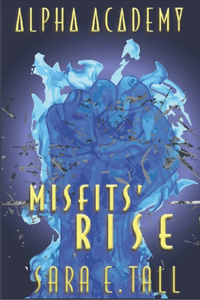 Misfit's Rise