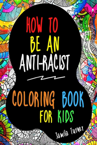 How to Be an Antiracist