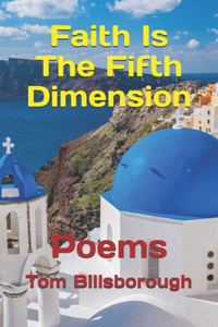 Faith Is The Fifth Dimension