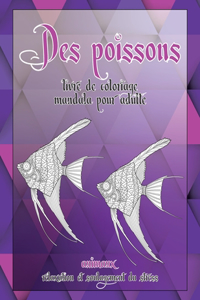 Livre de coloriage Mandala pour adulte - Relaxation et soulagement du stress - Animaux - Des poissons