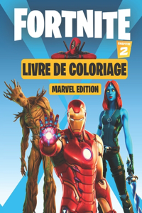 Fortnite Livre de coloriage Chapitre 2 (Marvel Edition)
