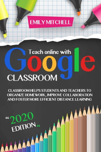 Teach Online With Google Classroom