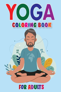 Yoga Coloring Book for Adults