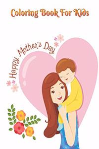 Coloring Book for Kids Happy Mother's day