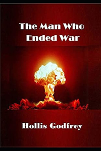 The Man Who Ended War Illustrated