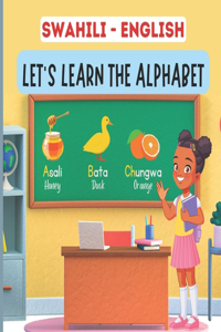 Swahili English, Let's Learn The Alphabet