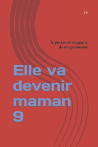 Elle va devenir maman 9