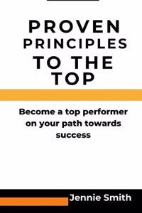 Proven principles to the top