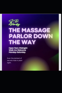 Massage Parlor Down the Way